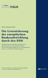 Die Letztsicherung der europäischen Bankenabwicklung durch den ESM