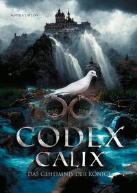 Codex Calix - Das Geheimnis der Könige