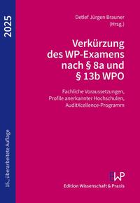 Verkürzung des WP-Examens nach § 8a und § 13b WPO 2025