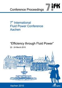 7th International Fluid Power Conference Aachen - Efficiency through Fluid Power, Conference Proceedings, Vol. 3