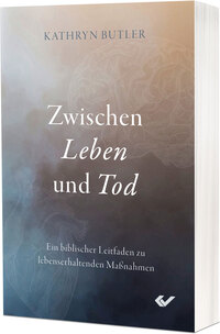 Zwischen Leben und Tod