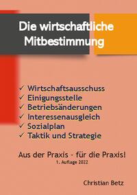 Betriebsrat und wirtschaftliche Mitbestimmung