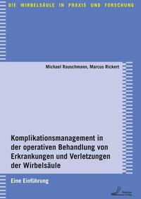 Komplikationsmanagement in der operativen Behandlung von Erkrankungen und Verletzungen der Wirbelsäule