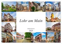 Lohr am Main Impressionen (Wandkalender 2025 DIN A2 quer), CALVENDO Monatskalender