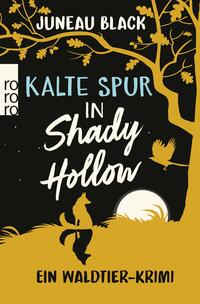 Kalte Spur in Shady Hollow