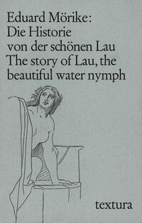 Die Historie von der schönen Lau. The story of Lau, the beautiful water nymph