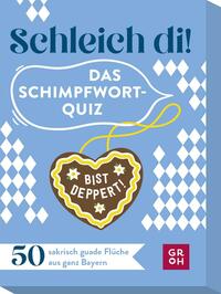 Schleich di! Das Schimpfwort-Quiz