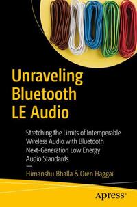 Unraveling Bluetooth LE Audio