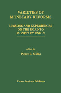 Varieties of Monetary Reforms