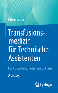 Transfusionsmedizin für Technische Assistenten