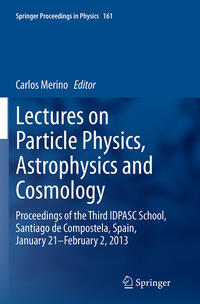 Lectures on Particle Physics, Astrophysics and Cosmology