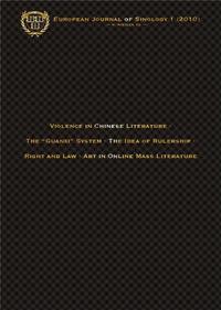 European Journal of Sinology 1 (2010) - Violence in Chinese Literature · The "Guanxi" System · The Idea of Rulership · Right and Law · Art in Online Mass Literature