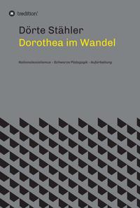 Dorothea im Wandel