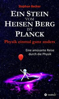 Ein Stein vom Heisen Berg ist Planck