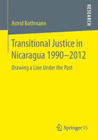 Transitional Justice in Nicaragua 1990–2012