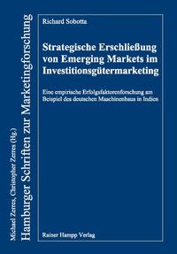 Strategische Erschließung von Emerging Markets im Investitionsgütermarketing