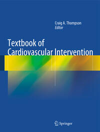 Textbook of Cardiovascular Intervention