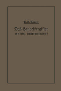 Das Handelsregister und seine Rechtsverhältnisse