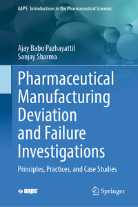 Pharmaceutical Manufacturing Deviation and Failure Investigations