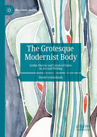 The Grotesque Modernist Body