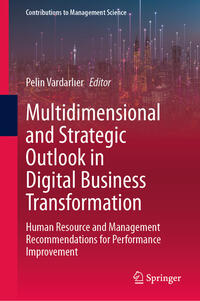 Multidimensional and Strategic Outlook in Digital Business Transformation