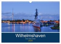 Wilhelmshaven - Sonne, Küste und Meer (Wandkalender 2025 DIN A3 quer), CALVENDO Monatskalender