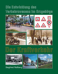 Die Entwicklung des Verkehrswesens im Erzgebirge