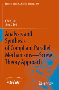 Analysis and Synthesis of Compliant Parallel Mechanisms—Screw Theory Approach