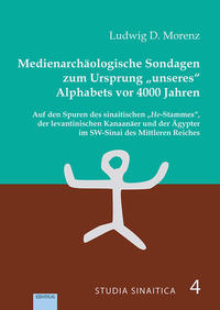 Medienarchäologische Sondagen zum Ursprung „unseres“ Alphabets vor 4000 Jahren