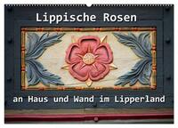 Lippische Rosen (Wandkalender 2025 DIN A2 quer), CALVENDO Monatskalender