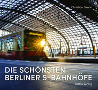 Die schönsten Berliner S-Bahnhöfe