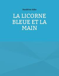 La Licorne Bleue et la Main