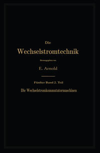 Die asynchronen Wechselstrommaschinen