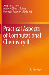 Practical Aspects of Computational Chemistry III