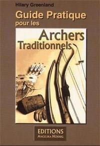 Guide Pratique pour les Archers Traditionnels