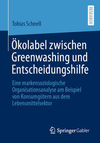 Ökolabel zwischen Greenwashing und Entscheidungshilfe