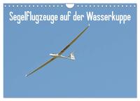 Flugzeuge auf der Wasserkuppe 2025 (Wandkalender 2025 DIN A4 quer), CALVENDO Monatskalender