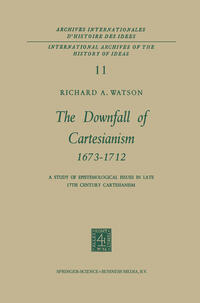 The Downfall of Cartesianism 1673–1712