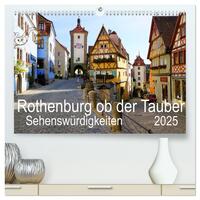 Rothenburg ob der Tauber. Sehenswürdigkeiten. (hochwertiger Premium Wandkalender 2025 DIN A2 quer), Kunstdruck in Hochglanz