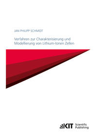 Verfahren zur Charakterisierung und Modellierung von Lithium-Ionen Zellen