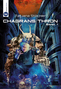 Chagrans Thron - Band 1