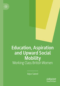 Education, Aspiration and Upward Social Mobility