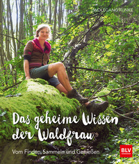 Das geheime Wissen der Waldfrau - TB