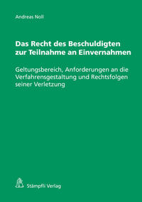 Das Recht des Beschuldigten zur Teilnahme an Einvernahmen