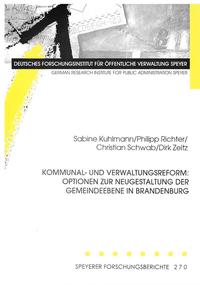 Kommunal- und Verwaltungsreform: Optionen zur Neugestaltung der Gemeindeebene in Brandenburg