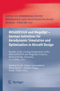 MEGADESIGN and MegaOpt - German Initiatives for Aerodynamic Simulation and Optimization in Aircraft Design