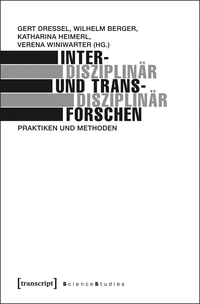 Interdisziplinär und transdisziplinär forschen