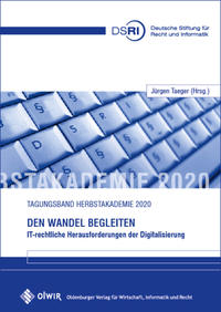 Den Wandel begleiten - IT-rechtliche Herausforderungen der Digitalisierung