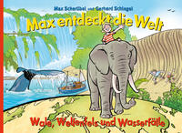 Max entdeckt die Welt