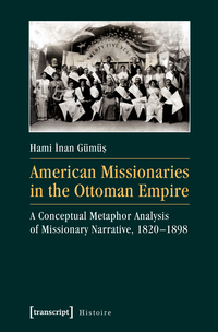 American Missionaries in the Ottoman Empire